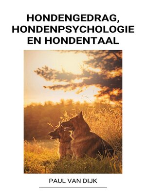 cover image of Hondengedrag, Hondenpsychologie en Hondentaal